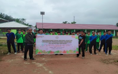 Outbound dan Hiking Santri Pondok Pesantren Tahfizh Al-Qur'an An-Nur